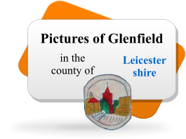 Pictures of Glenfield in the county of  Leicestershire