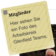 Mitglieder Hier sehen Sie ein Foto des Arbeitskreis Glenfield Teams.  .